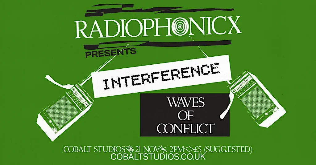 RADIOPHONICx presents: Interference