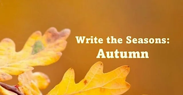Write the Seasons: Autumn at Spellbound In Sandwich