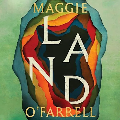 November's Book Club - Land by Maggie O'Farrell
