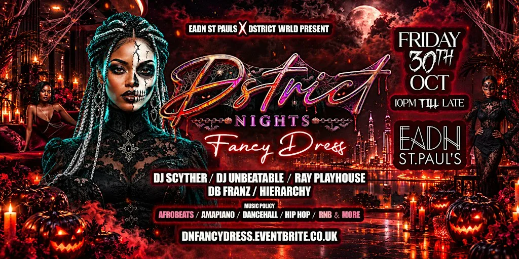 Dstrict Nights - Fancy Dress Party at Eadn St. Paul’s