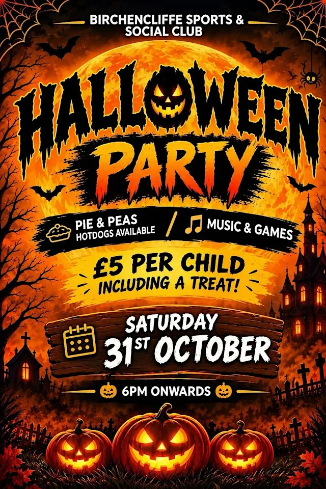 Halloween Party 2026 @ Birchencliffe Sports & Social Club at Birchencliffe Sports and Social Club