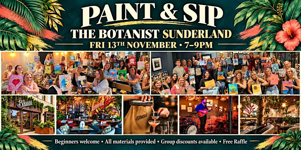 Paint Sip The Botanist Sunderland at The Botanist Sunderland