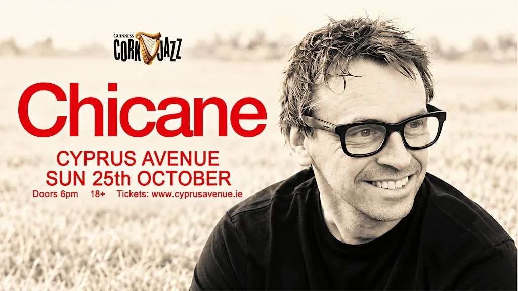 CHICANE at Cyprus Avenue