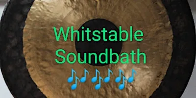 Whistable Soundbath w/ Gong &Himalayan Bowls (October St Johns Swalecliffe) at St John's Centre