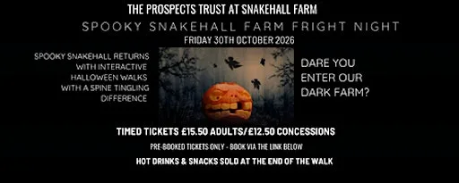 Spooky Snakehall 2026 - Farm Fright Night Friday 30th October