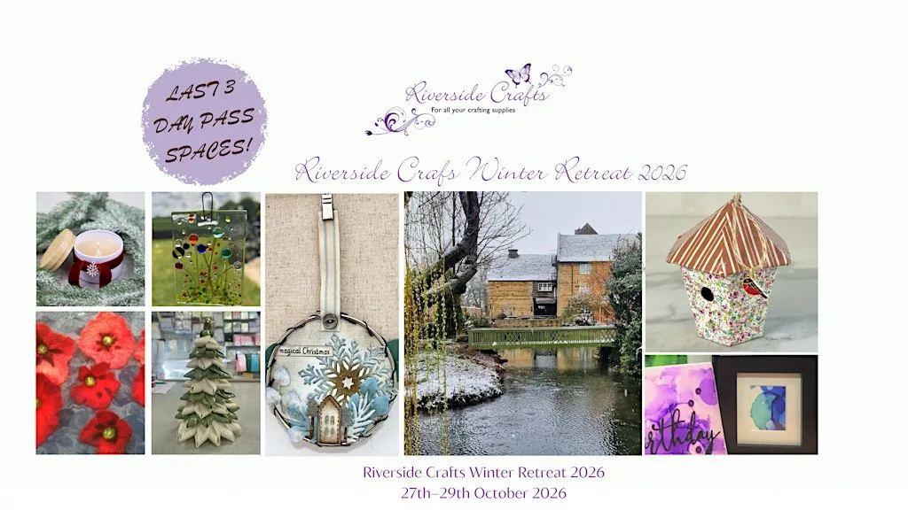 Riverside Winter Crafters Retreat – Final 2 Places Available at Molecey Estates