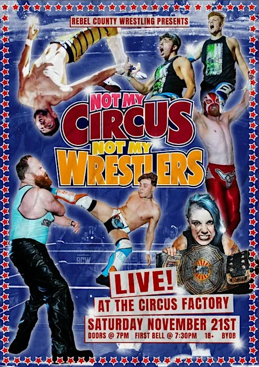 RCW Not My Circus Not My Wrestlers at Circus Factory
