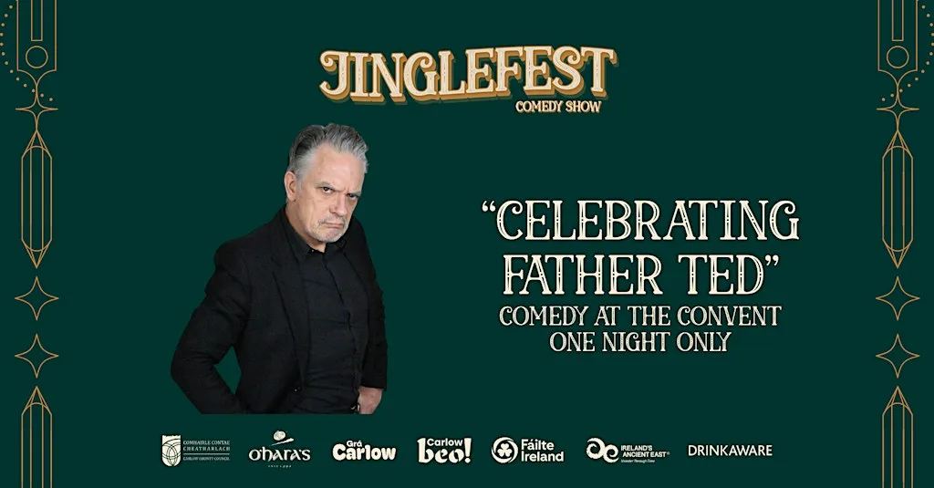 Jinglefest presents "Celebrating Father Ted" - Comedy at the Convent at Presentation House