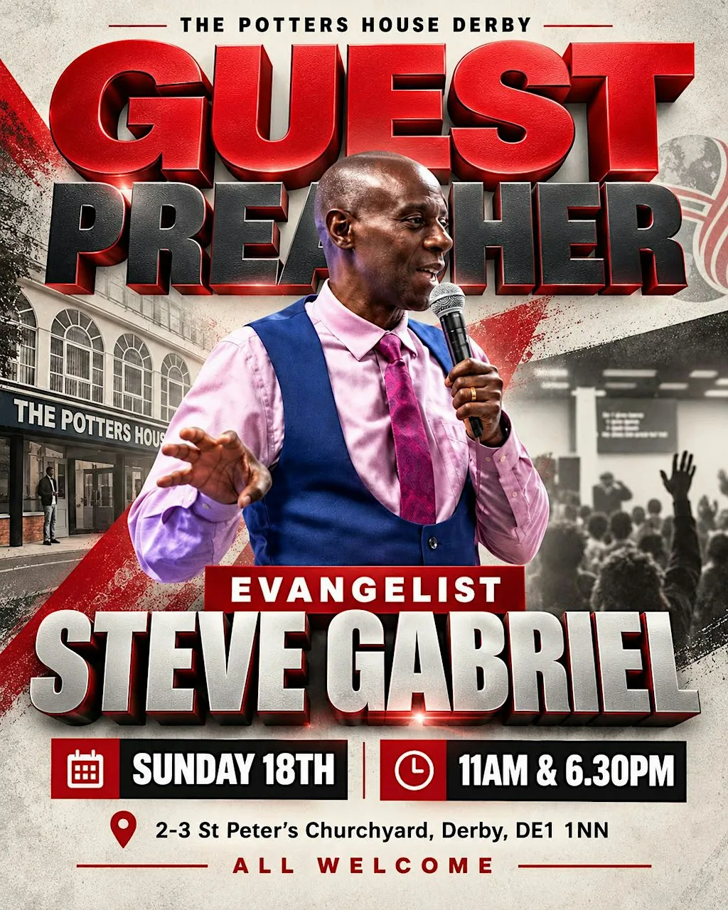 Guest Preacher: Evangelist Steve Gabriel | A Powerful Day of Worship &Faith at The Potters House Derby