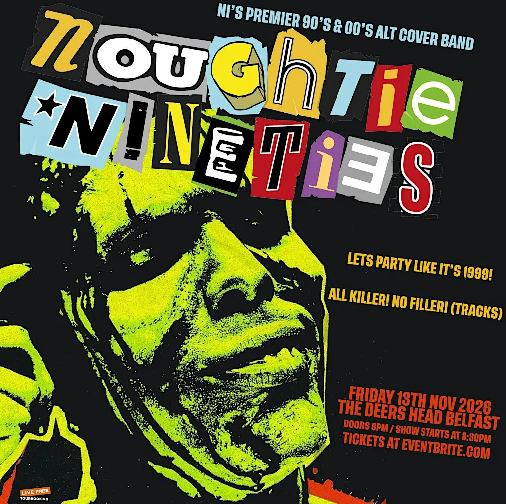 Noughtie Nineties - 90’s - 00’s at The Deers Head Belfast 13/11/26 at The Deers Head Belfast