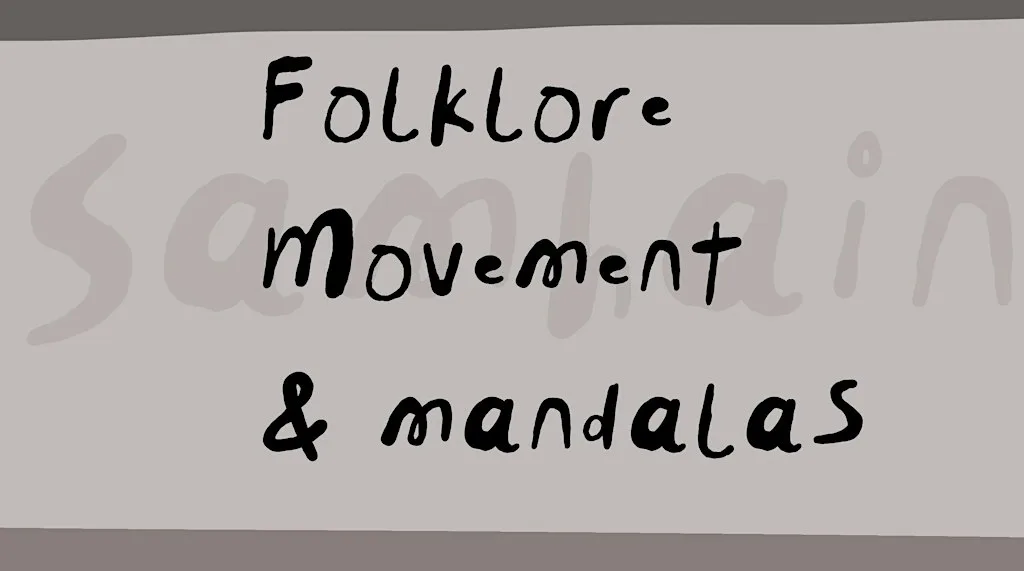 Movement and Mandala Samhain Workshop