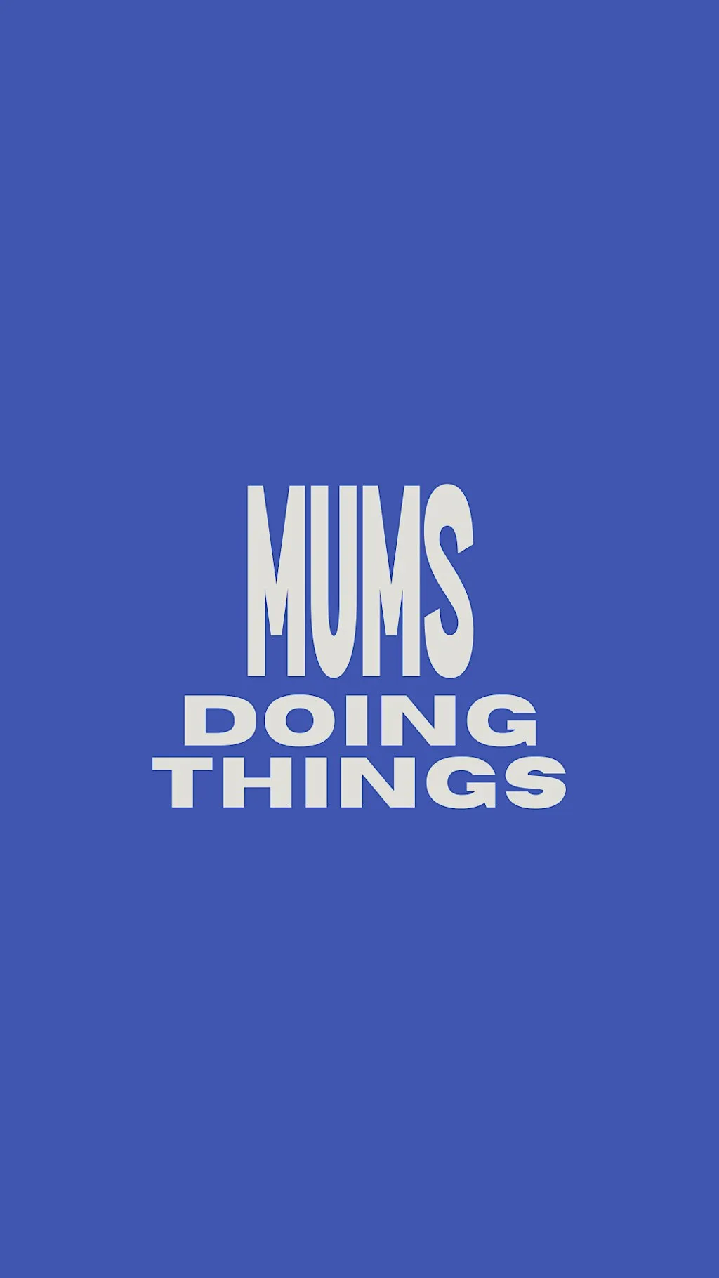Mums Doing Things First Ever Event