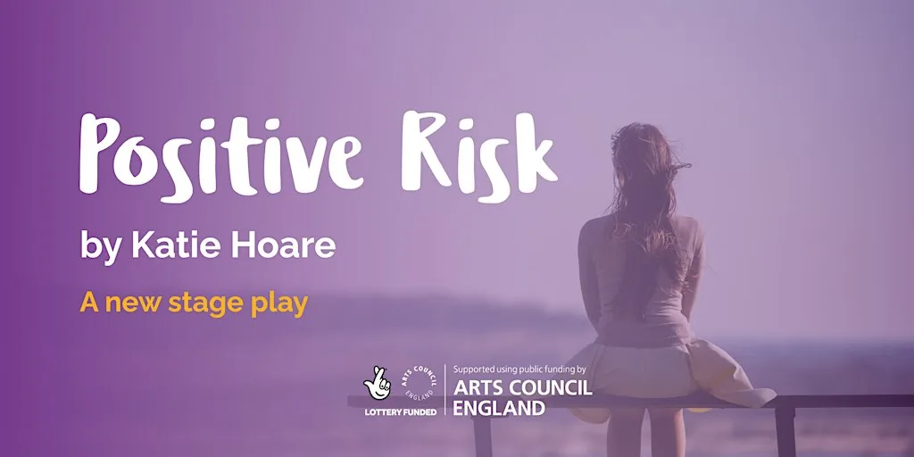Positive Risk - A Stage Play