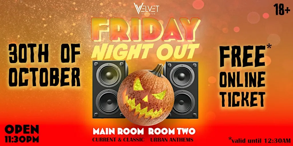 FRIDAY Night Out Halloween Edition at Velvet Nightclub