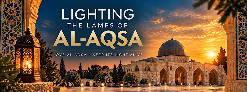 Lighting the Lamps of Al-Aqsa
