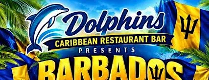 Barbados Independence Celebrations at Dolphin's Caribbean Restaurant & Bar
