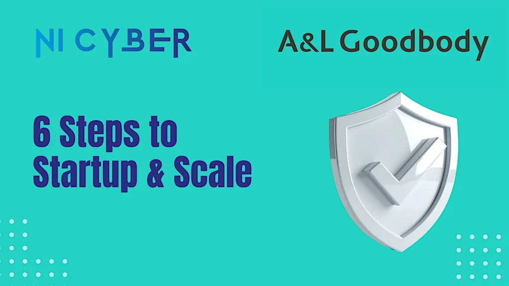 NI Cyber 6 Steps to Startup and Scale with A&L Goodbody LLP at Affidea Stadium
