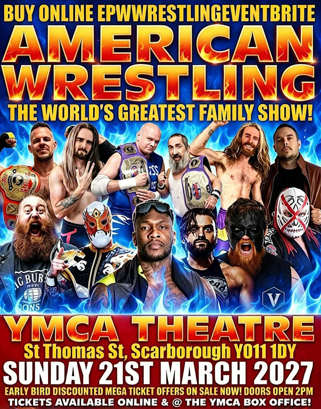 AMERICAN WRESTLING EPW SCARBOROUGH at YMCA Theatre