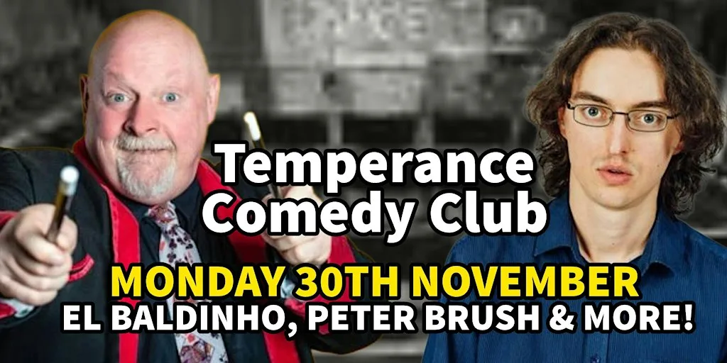 Temperance Comedy Club @ temperance | Peter Brush, El Baldinho, and more! at Temperance