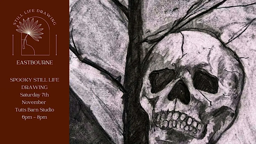 Spooky Still Life Drawing Art Session At Tutts Barn Studio 07/11/26 at Tutts Barn