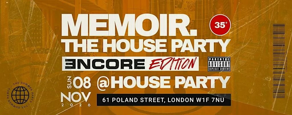 Memoir - Encore Edition at House Party