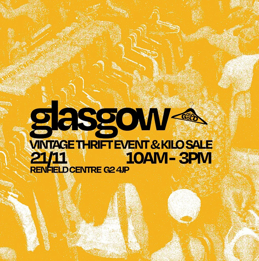 21st November - Glasgow's BEST Vintage Thrift Event & Kilo Sale