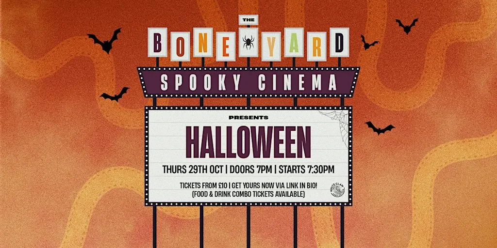 Spooky Cinema at The Boneyard : Showing Halloween! at The Bone Yard