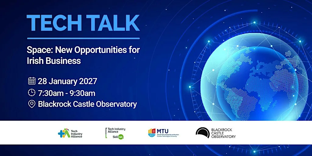 Tech Talk - Space: New Opportunities for Irish Business