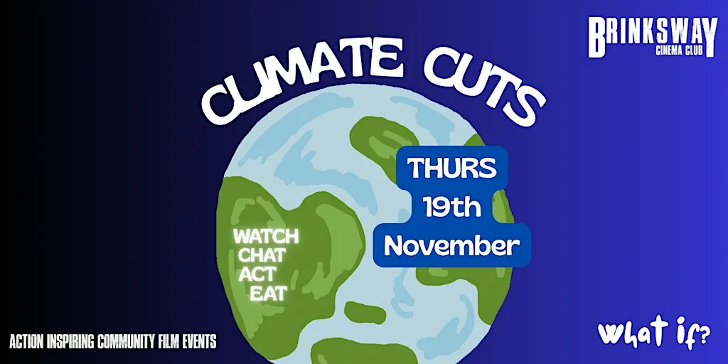 CLIMATE CUTS November - Stockport Community Film Night at What if?