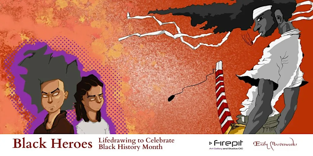 EM Lifedrawing} Black Heroes for Black History Month at Firepit Art Gallery and Studios CIC