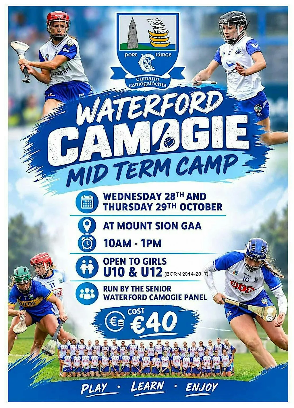 Waterford Camogie Mid Term Camp Wednesday and Thursday Oct 28th and 29th at Mount Sion GAA Club