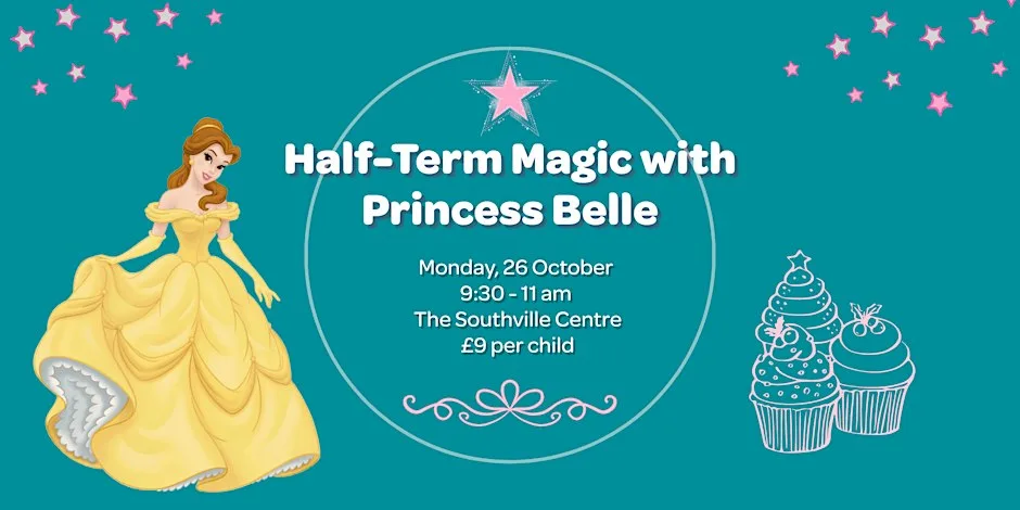 Half Term Magic with Princess Belle at The Southville Centre, BS3 Community