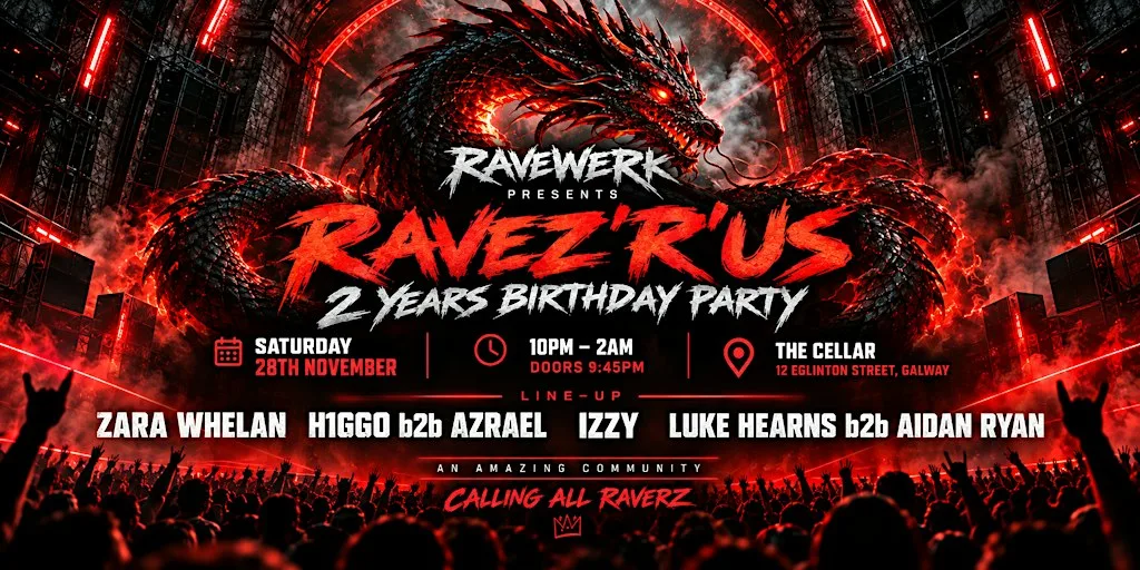 Ravewerk presents: Ravez'R'Us 2 Years Birthday @TheCellar Galway 28/11/2026 at The Cellar