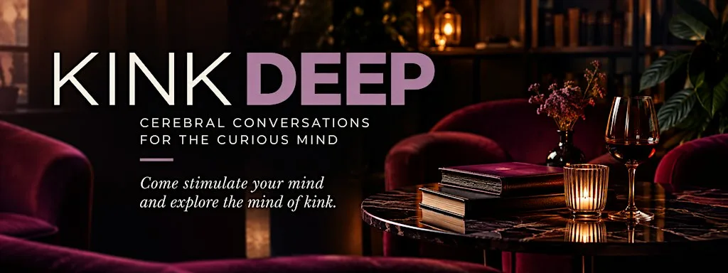 KinkDeep: Cerebral Conversations for the Curious Mind at Cherry Red's Cafe Bar