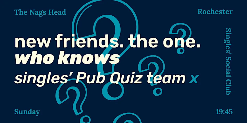 20-30 something's Pub Quiz team | Rochester | Kent X Singles' Social Club