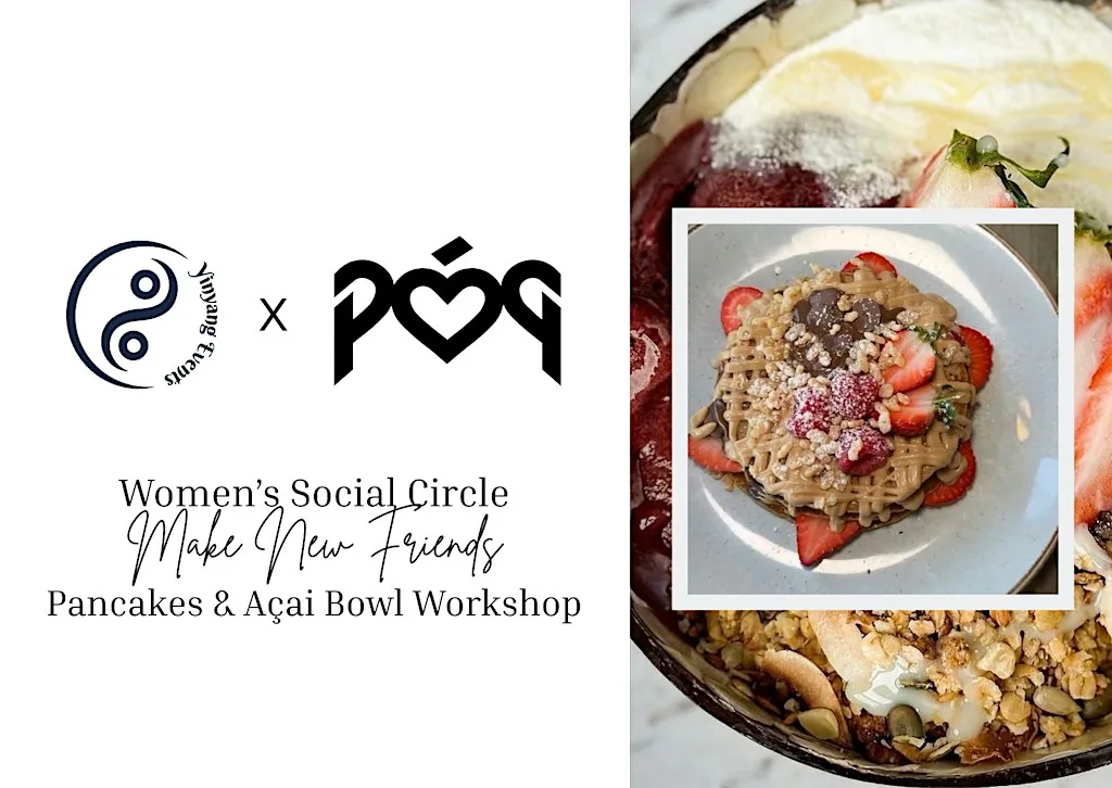 Pancakes & Acai Workshop | Yinyang Events x Póg | Women's Social Circle at PÓG Tara Street