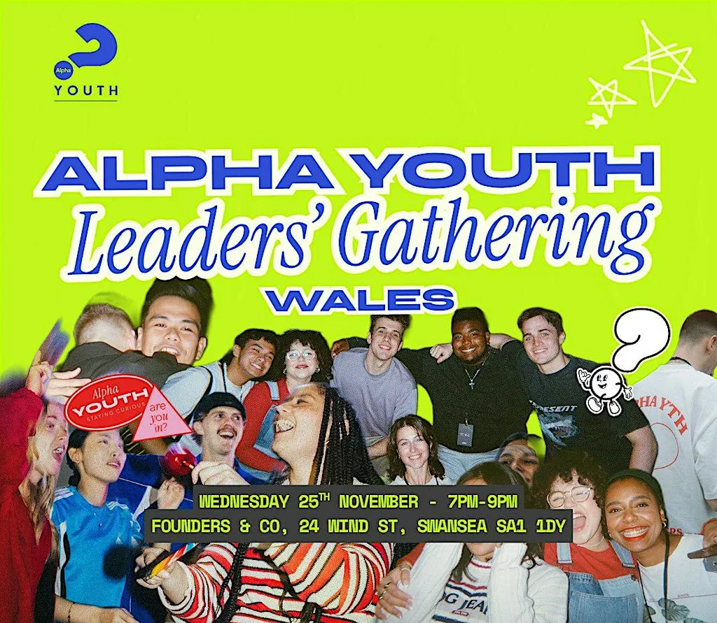 Alpha Youth Leaders' Gathering Wales