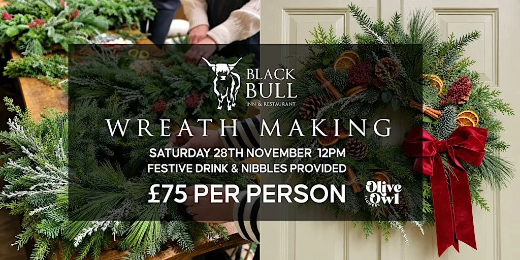 Christmas Wreath Making at the Black Bull at The Black Bull Inn & Restaurant