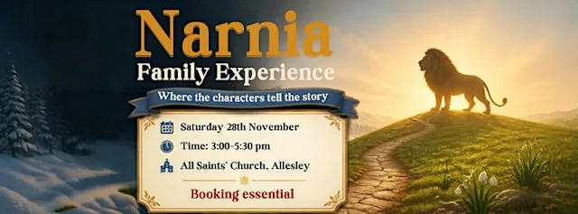Narnia Family Experience at All Saints Church, Allesley