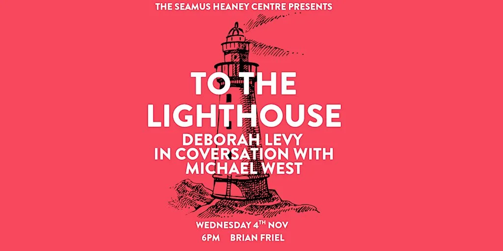 To the Lighthouse: Deborah Levy in conversation with Michael West