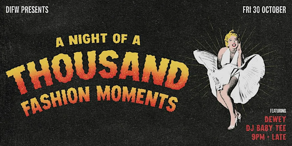 DIFW PRESENTS: A NIGHT OF A THOUSAND FASHION MOMENTS