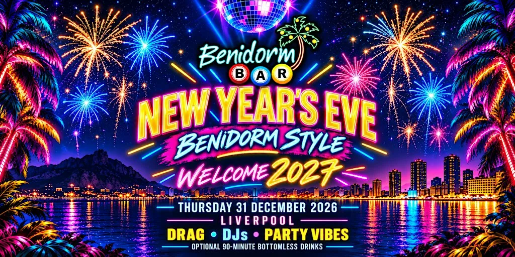 NEW YEAR'S EVE, Benidorm Style @ The Benidorm Bar, Liverpool