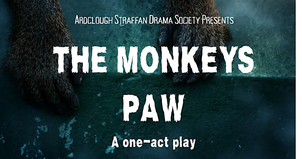 Ardclough Straffan Drama Society Presents "The Monkeys Paw" at Straffan Hall