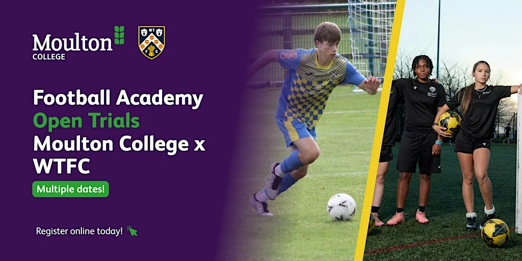 Football Academy Open Trials | Moulton College x WTFC