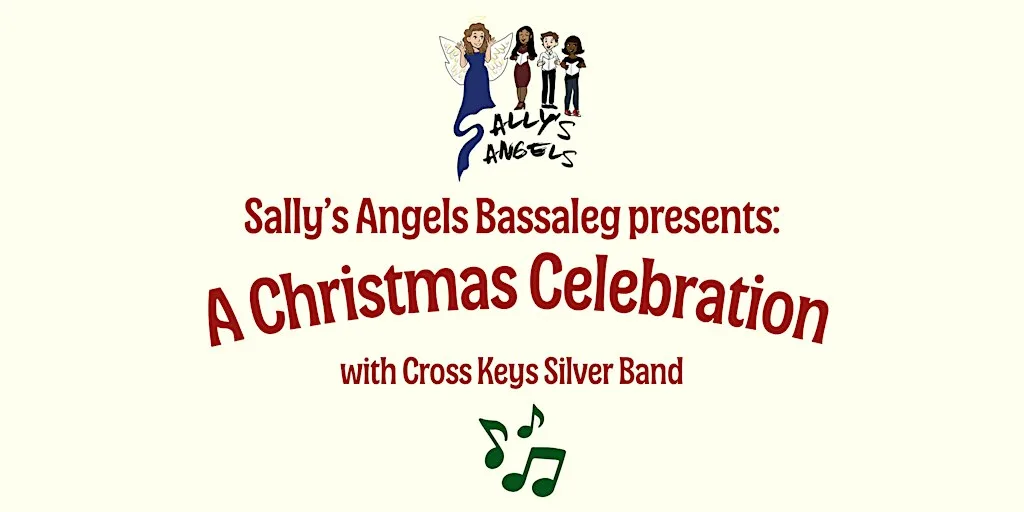 Sally’s Angels Bassaleg Presents: A Christmas Celebration.