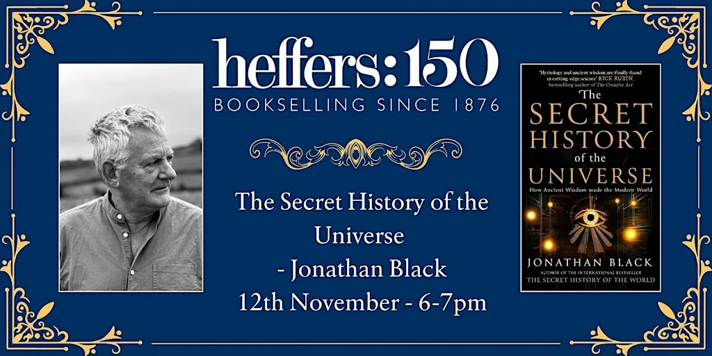 The Secret History of the Universe - Jonathan Black, at Heffers Bookshop