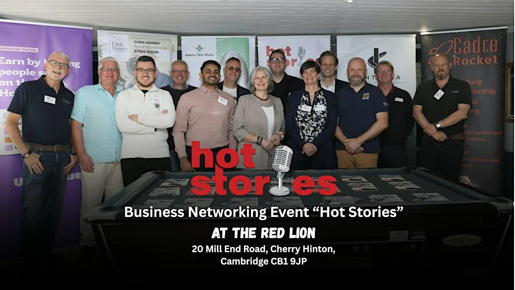Business Networking Events "Hot Stories" at The Red Lion, Cambridge