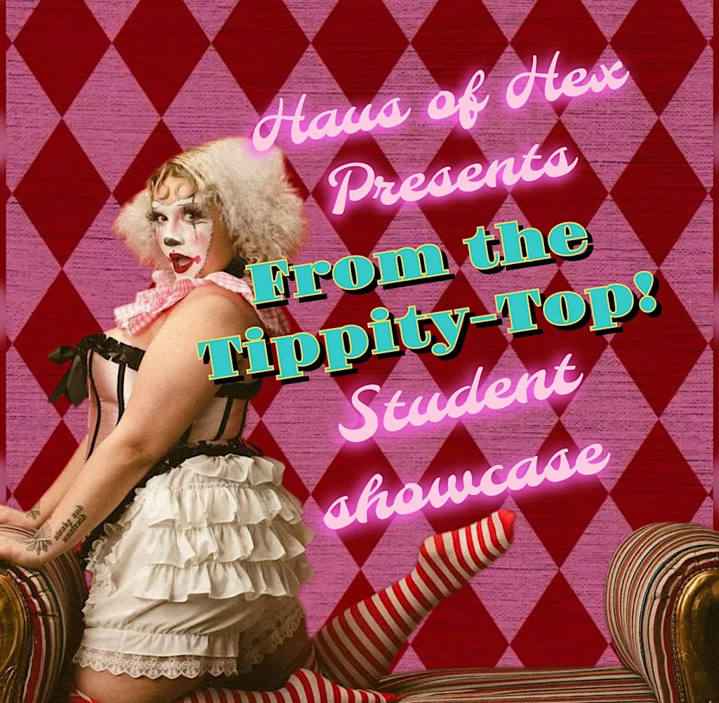 Haus of Hex Presents: From the Tippety-Top!