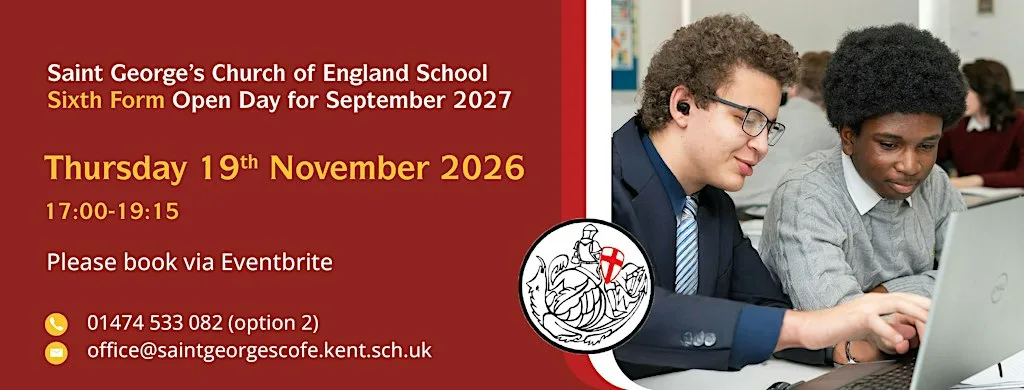 Sixth Form Open Evening | Saint George's CofE School at Saint George's Church of England School