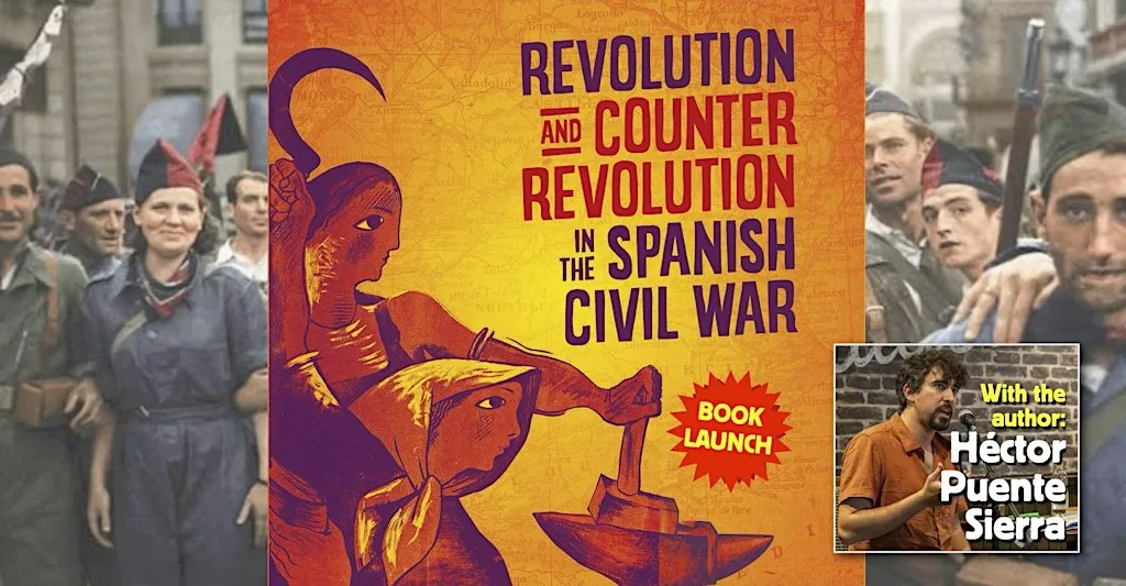 BOOKLAUNCH: ‘Revolution and Counter-Revolution in the Spanish Civil War’